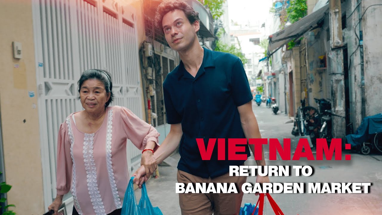 🇻🇳 Vietnam: Return to Banana Garden Market – Full BBC Travel Show Documentary