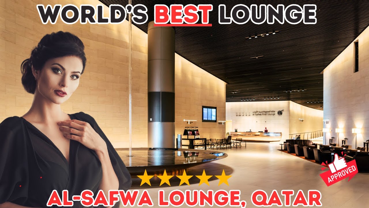 ✈️ Visit the World's Best Airport Lounge - Al Safwa First Lounge - Doha - Qatar