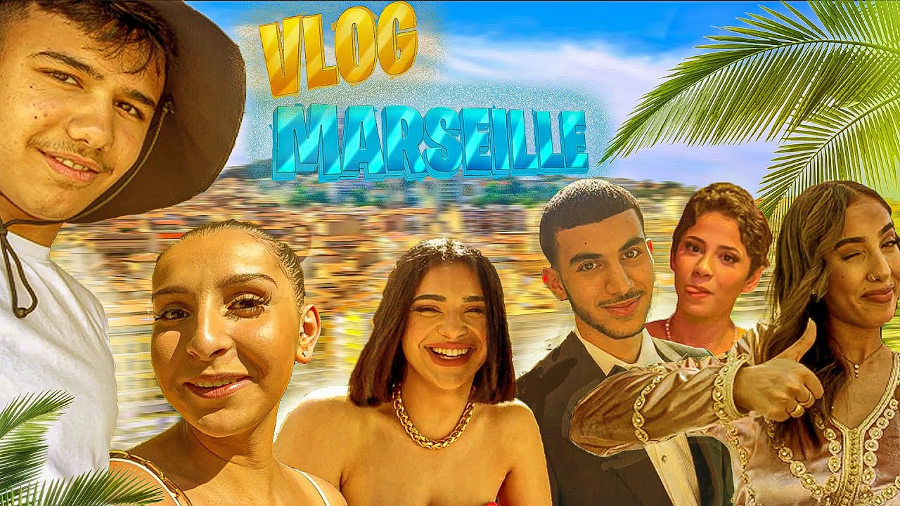 [ VLOG MARSEILLE ] - On Se Marie 💍☀️ !?  ( Ft Camélia, Ibtissam, Nael Et Sana ! )