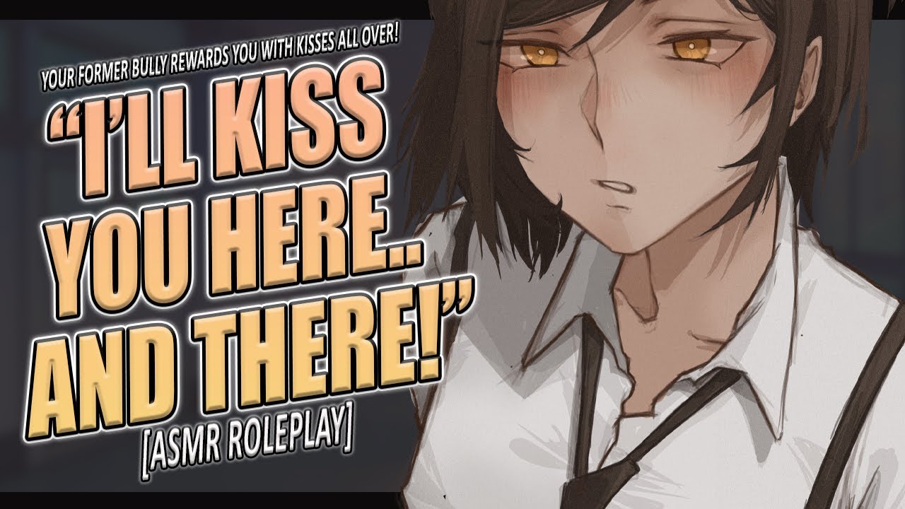 🎧 Your Possessive Bully Rewards You With Kisses All Over! ♡ [Pinned Down] [Dominant RP] [F4A]