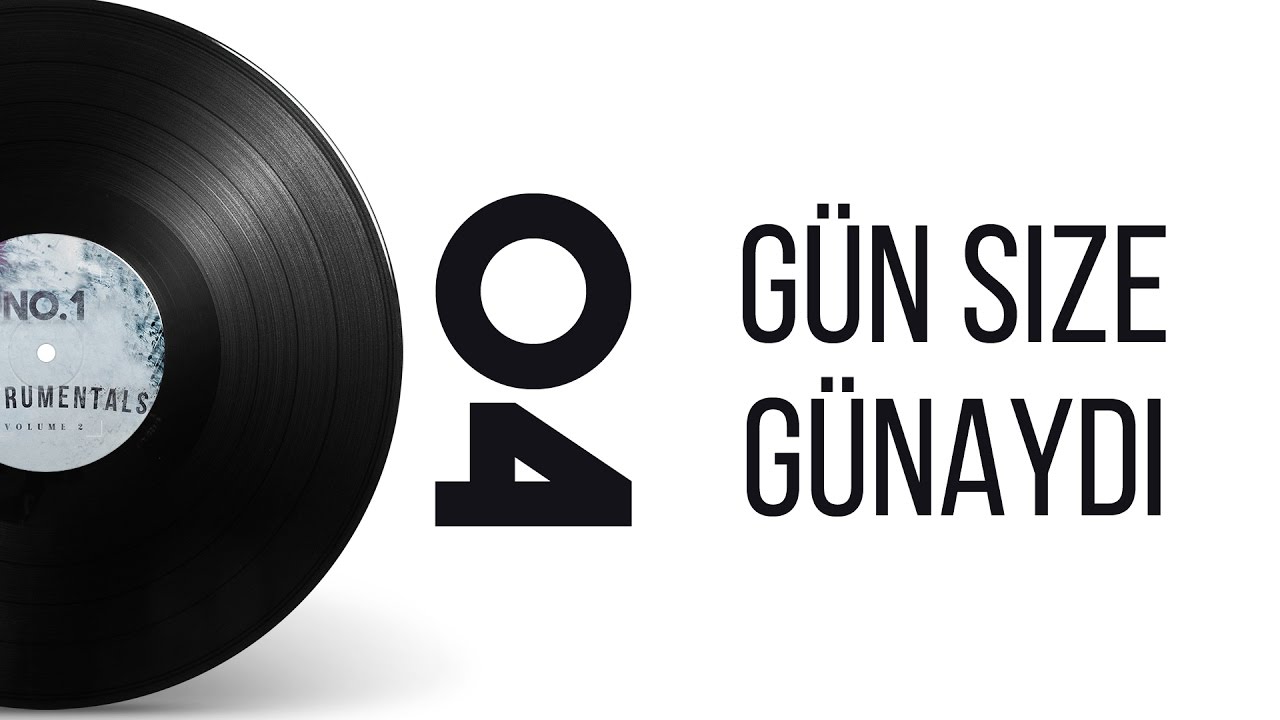 04. No.1 - Gün Size Günaydı (Instrumental)