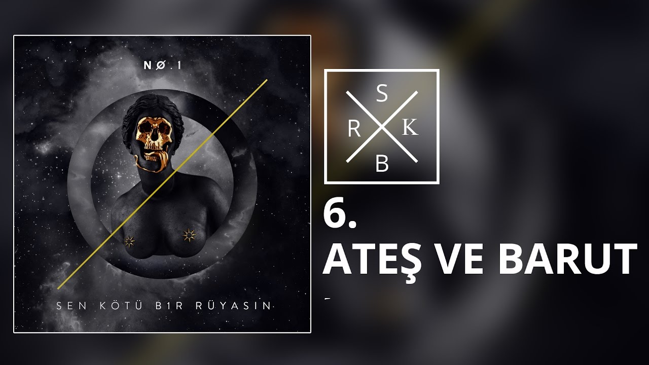 06. No.1 - Ateş ve Barut