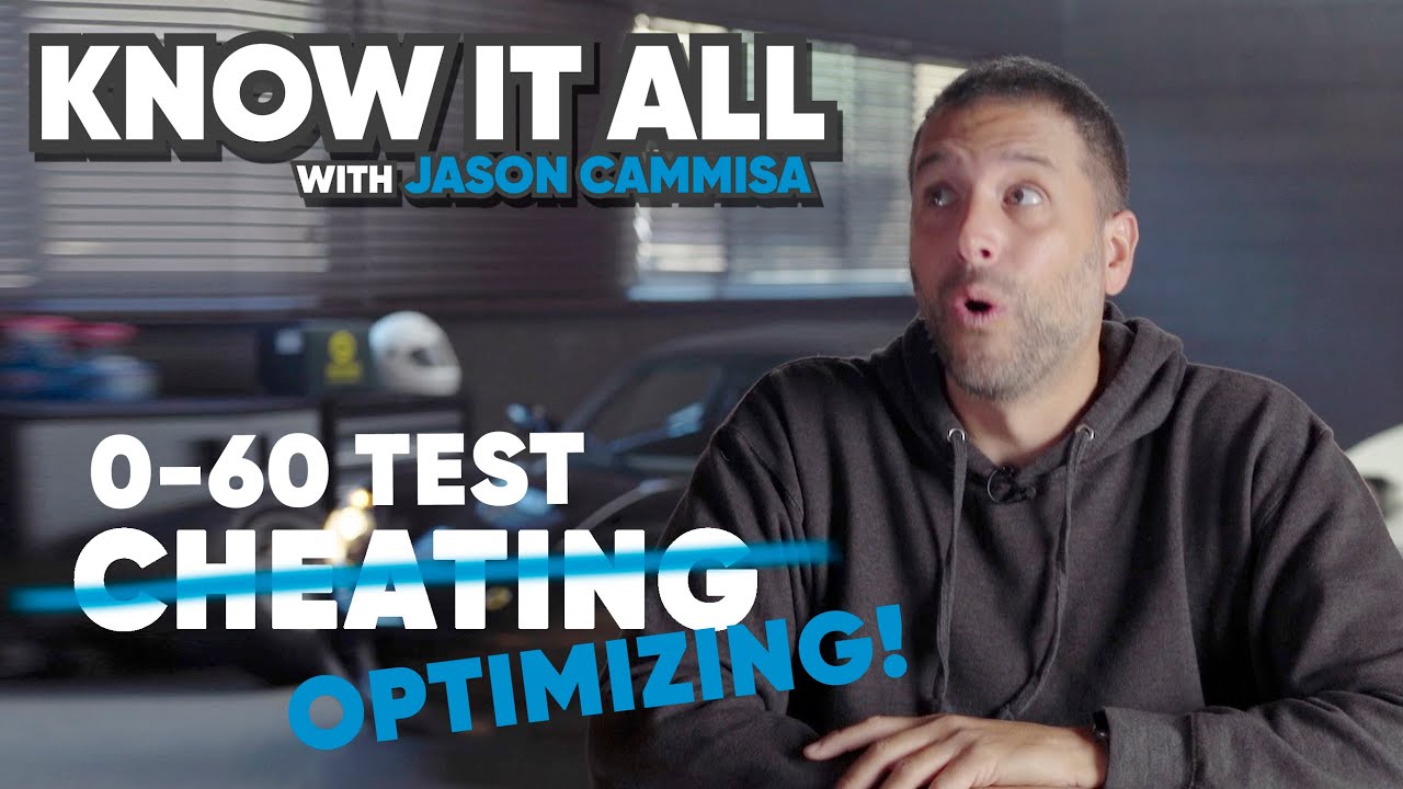 0-60 isn't ZERO to 60: the test is FLAWED! | Know it All with Jason Cammisa | Ep. 03