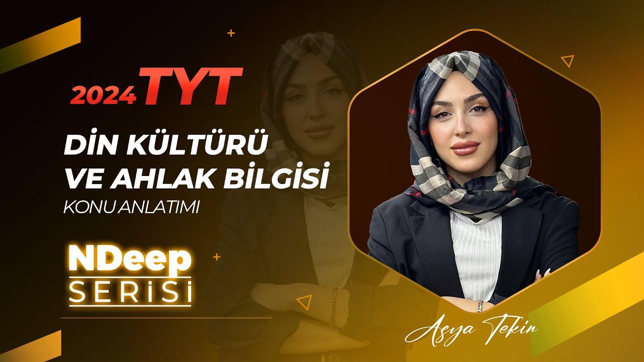 1 - BİLGİ VE İNANÇ - ASYA TEKİN TYT 2024