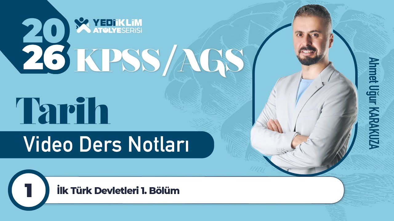 1 - İlk Türk Devletleri 1. Bölüm - Ahmet Uğur KARAKUZA