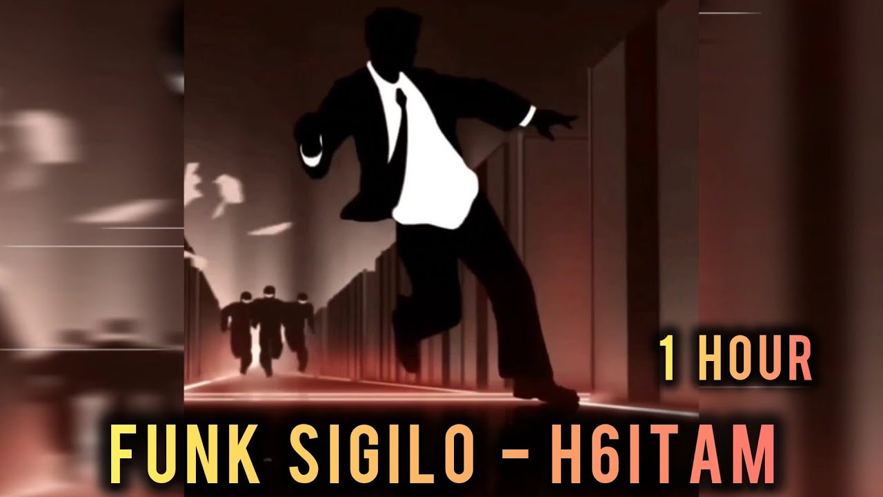 1 HOUR || FUNK SIGILO - H6ITAM || SUPER SLOWED +REVERB