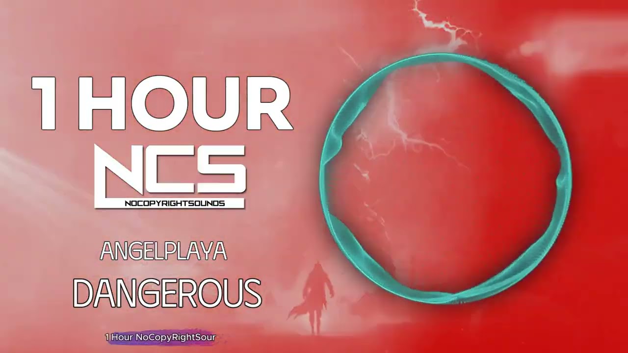 [1 HOUR] ANGELPLAYA - DANGEROUS - Phonk - NCS - Copyright Free Music