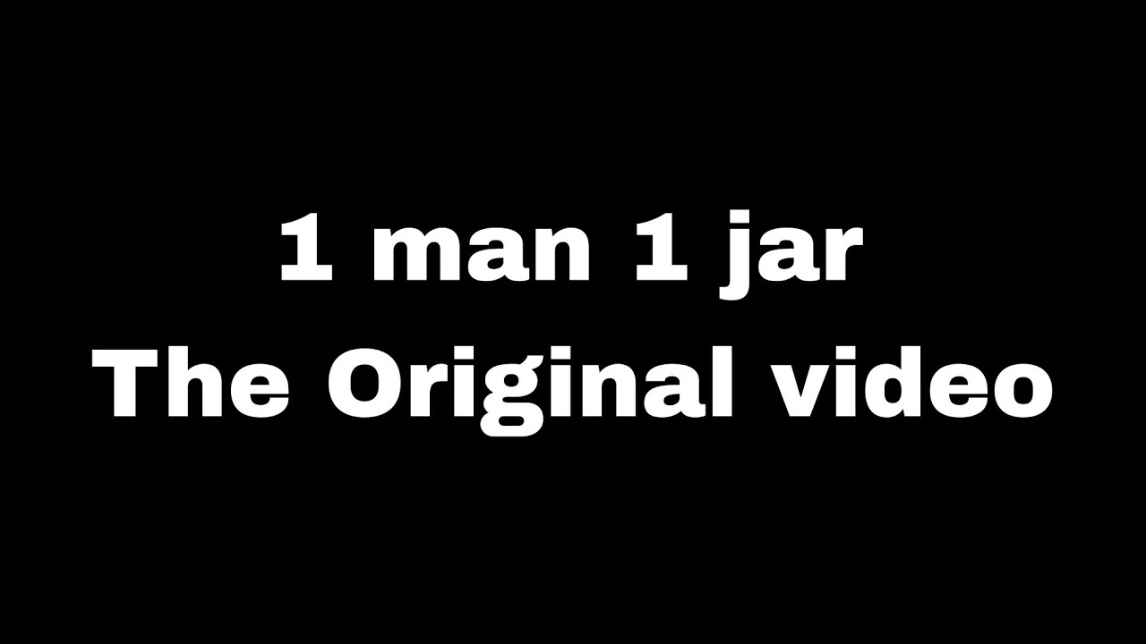 1 MAN 1 JAR