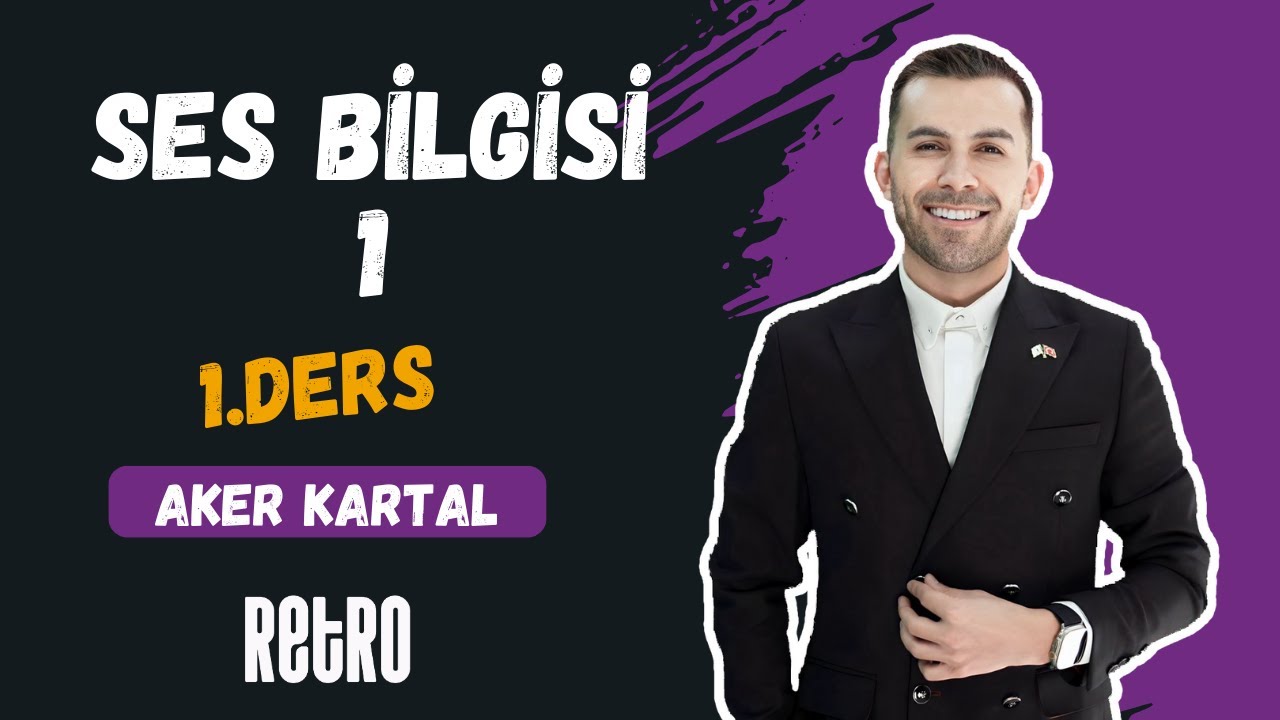 1) Ses Bilgisi - 1 | Aker KARTAL - 2025