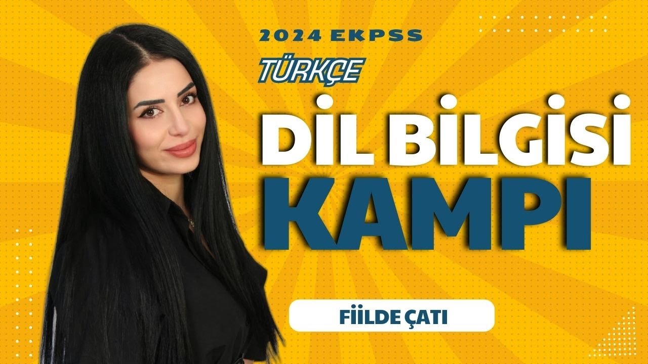 10) 2024 E-KPSS Türkçe / FİİLDE ÇATI / Sinem ÜLKÜ