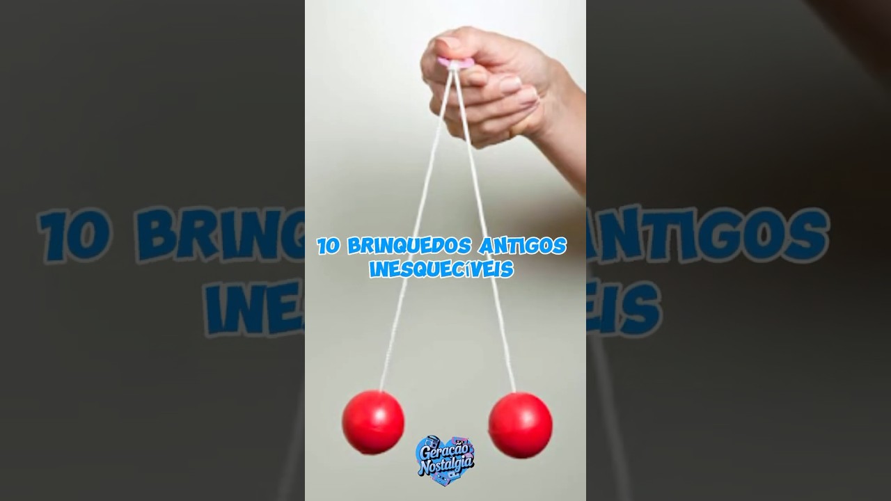 10 brinquedos antigos inesquecíveis