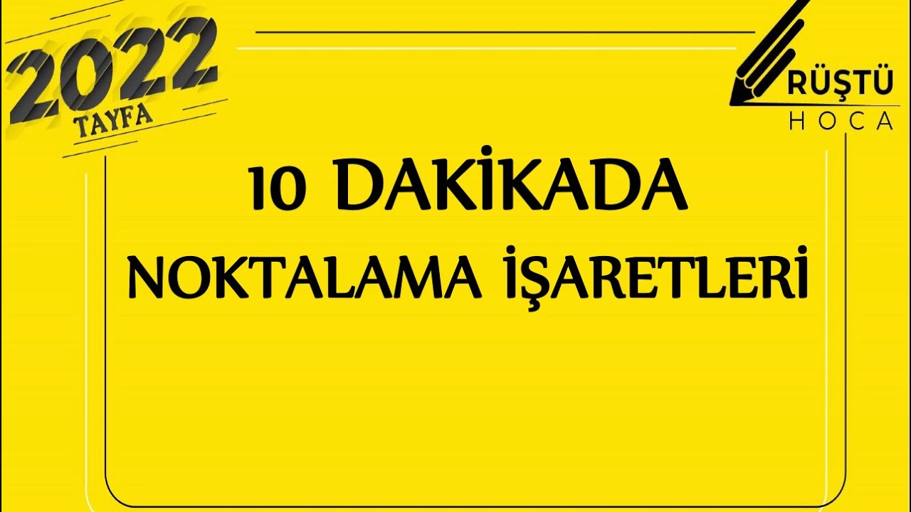 10 DAKİKADA | Noktalama İşaretleri | RÜŞTÜ HOCA