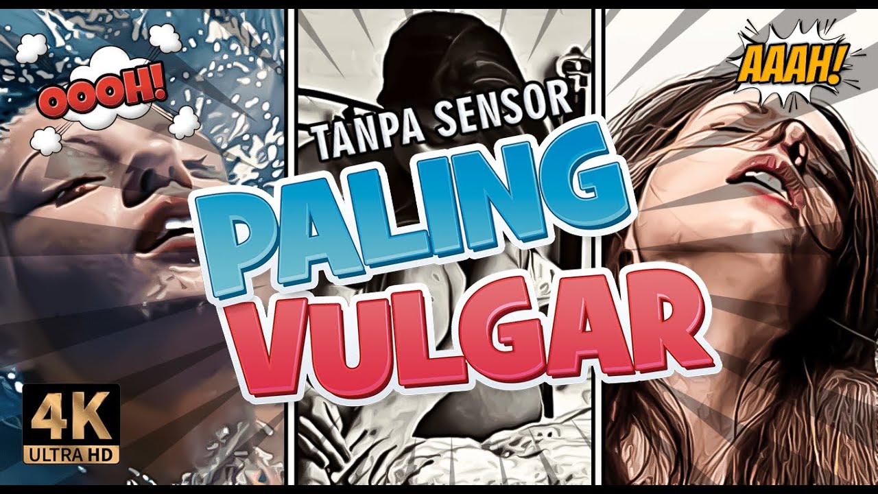 10 FILM FESTIVAL PALING VULGAR DAN KONTROVERSIAL | KOMPILASI FILM BAHASA INDONESIA | TIVIKOTAK