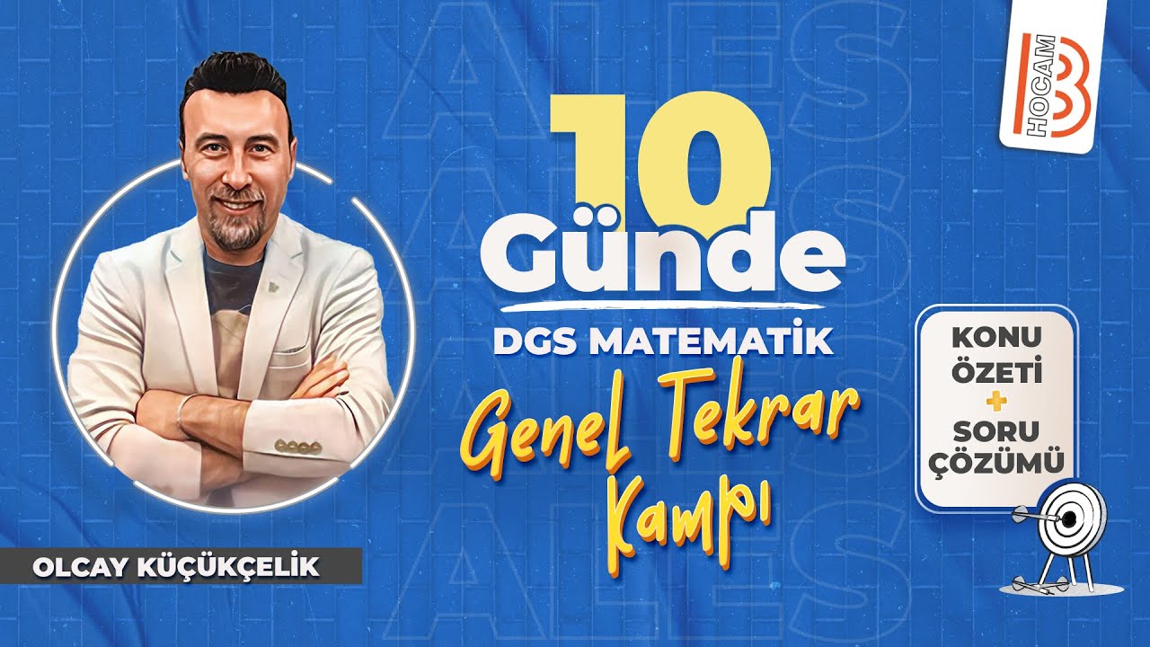 10 Günde - DGS - Matematik Genel Tekrar Kampı - Olcay KÜÇÜKÇELİK - 2025