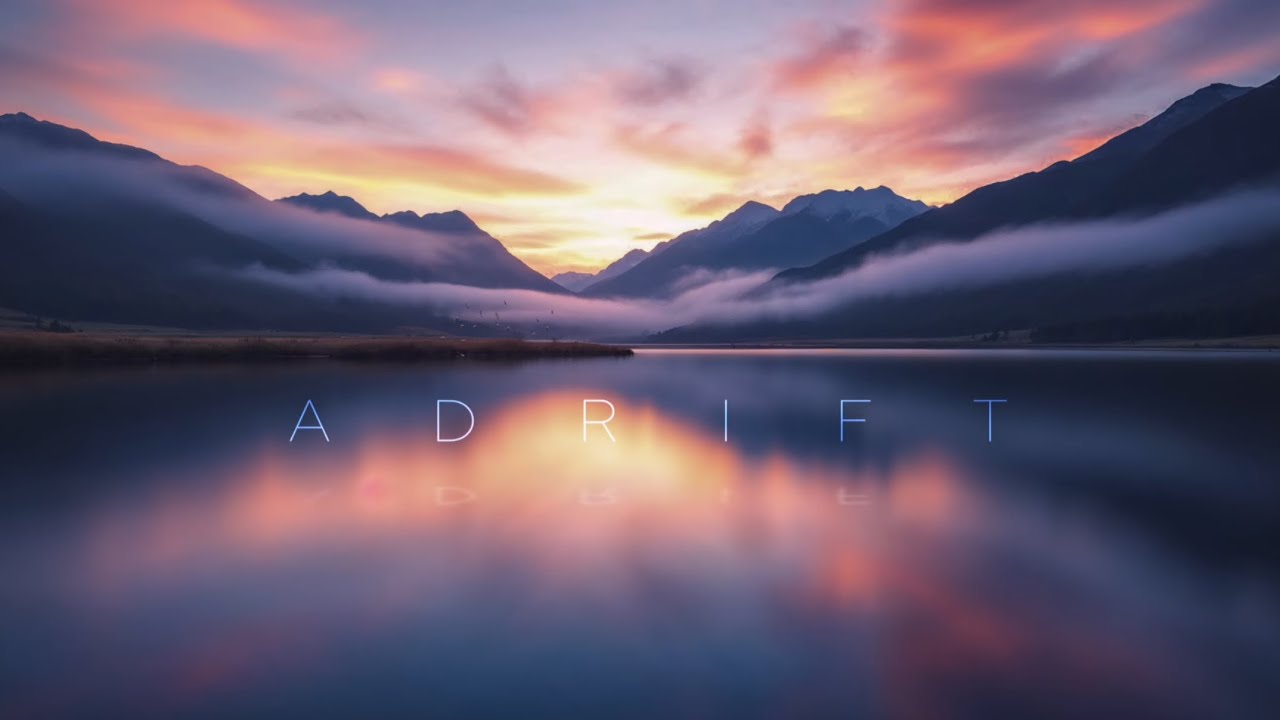 10 Hours of Adrift - Music for Sleep, Meditation & Deep Relaxation - REMASTERED