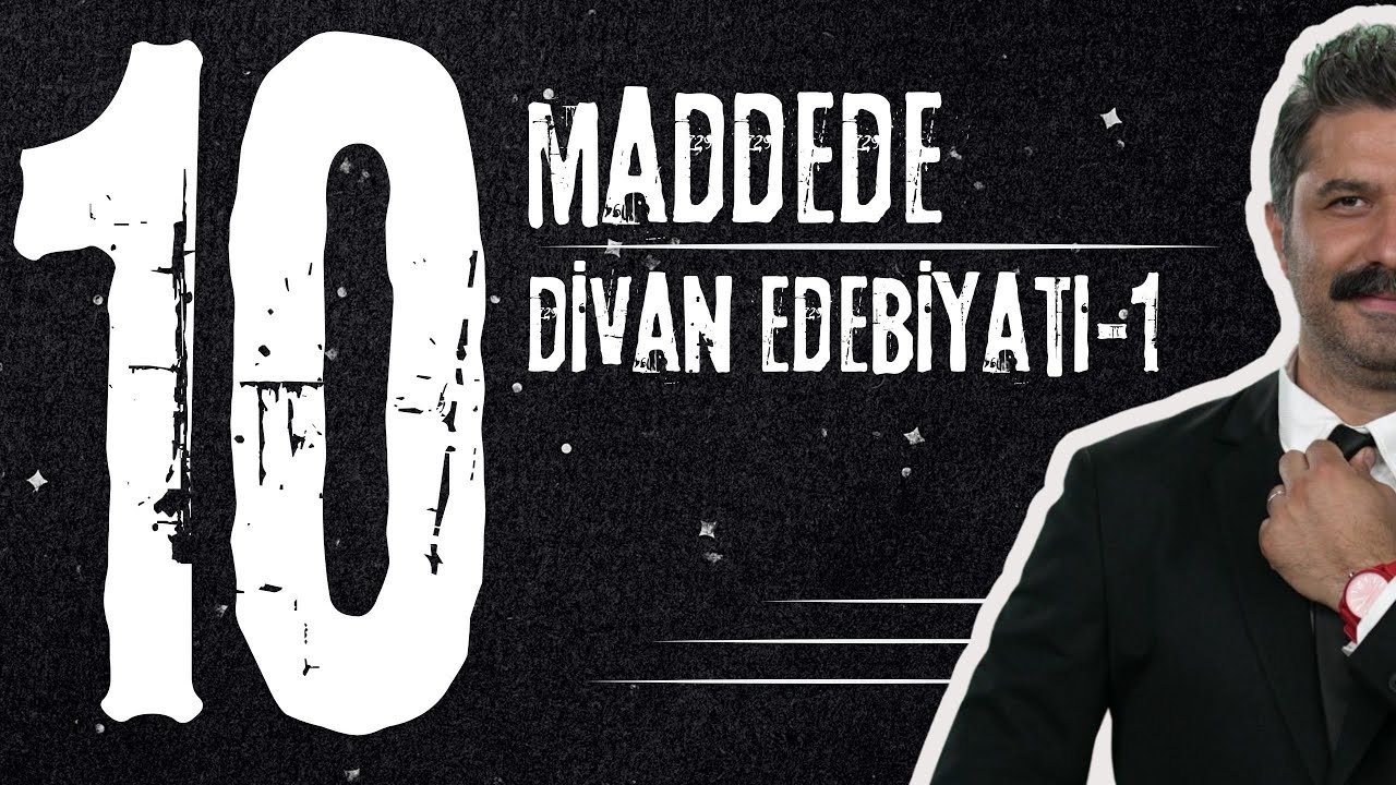 10 Maddede | Divan Edebiyatı - 1