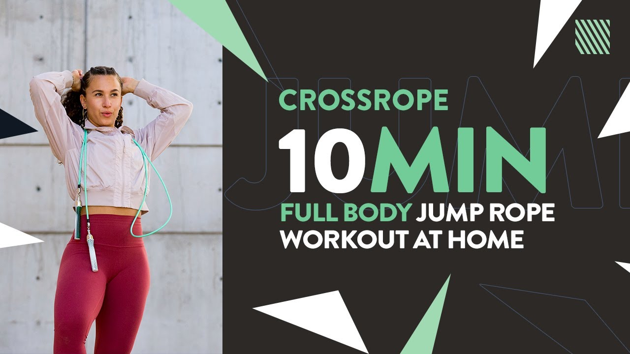10 Minute Full Body Jump Rope Workout at Home from Crossrope