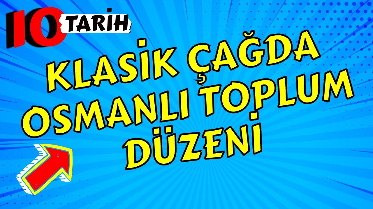 10. SINIF TARİH 7. ÜNİTE FULL TEKRAR | KLASİK ÇAĞDA OSMANLI TOPLUM DÜZENİ KONU ANLATIMI