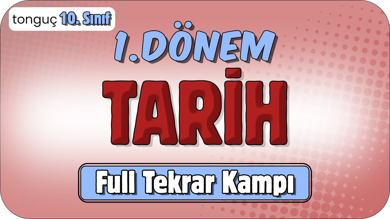 10. Sınıf 1. Dönem Tarih Full Tekrar 🔁 #2025