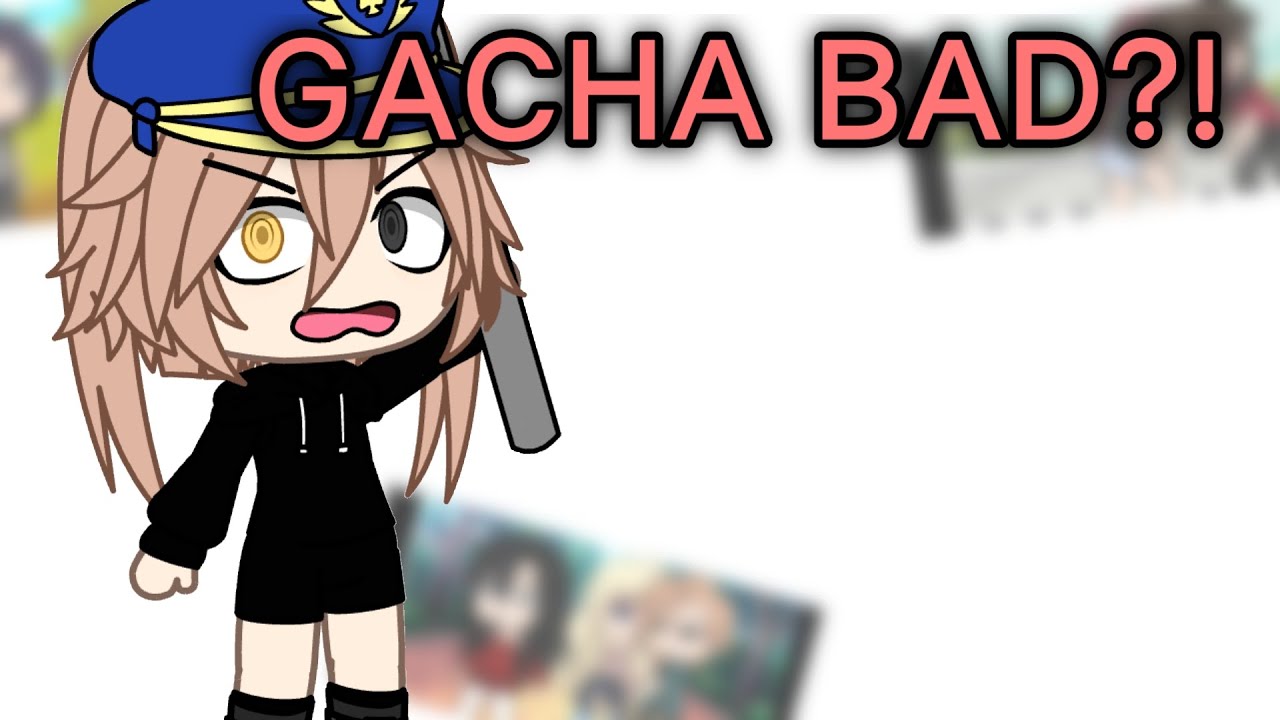 10 things I hate in GACHA!!
