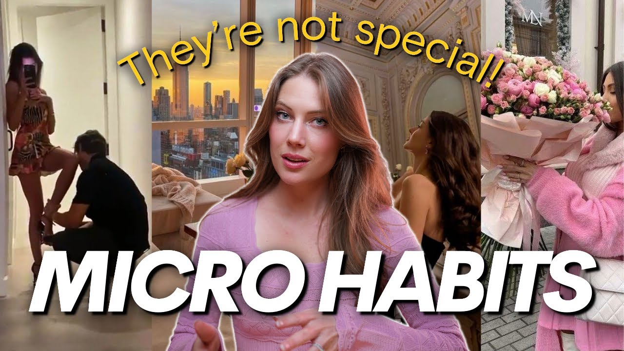 10 Tiny Micro Habits of Women Who ALWAYS Get What They Want