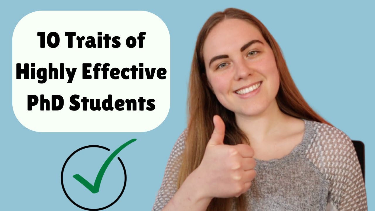 10 Traits of Highly Effective PhD Students - According to Research Supervisors