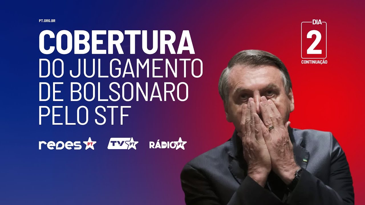 10/06 | 🔴Cobertura do julgamento de Bolsonaro e outros sete réus no STF