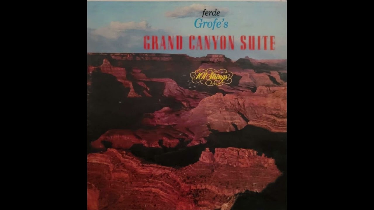 101 Strings – Ferde Grofe's Grand Canyon Suite