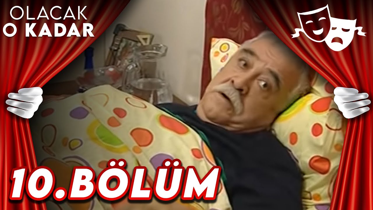 10.Bölüm - Olacak O Kadar