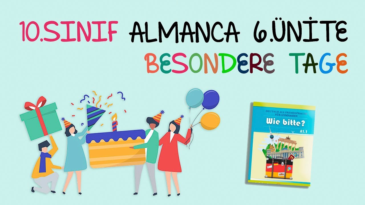 10.Sınıf Almanca | 6.Ünite (Kitapta) - Besondere Tage