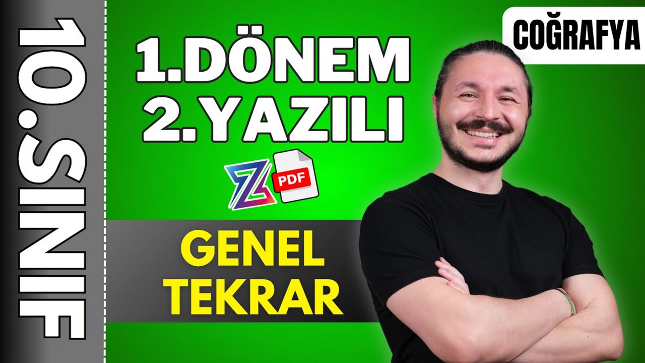 10.sınıf coğrafya 1.dönem 2.yazılı | Genel tekrar konu anlatımı | özet