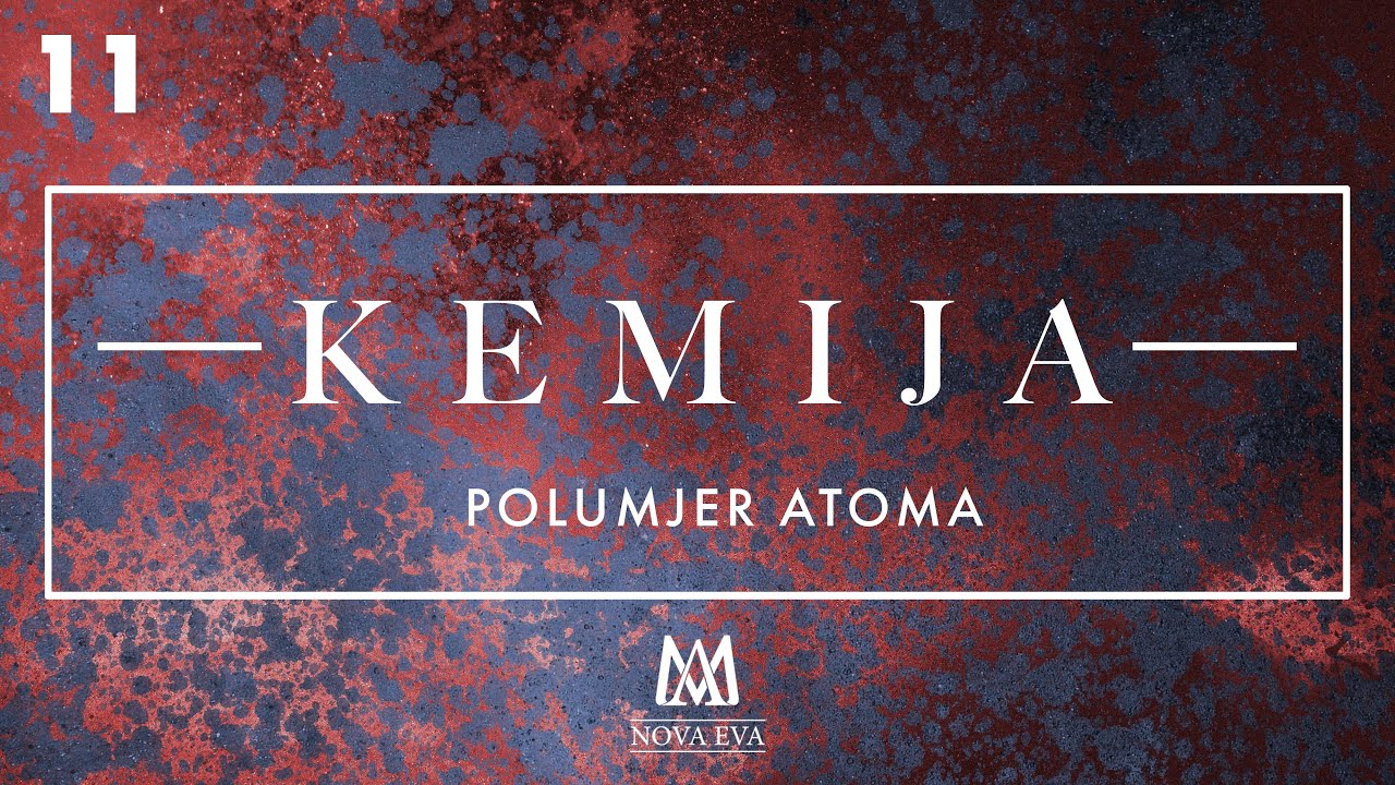 11. Polumjer atoma