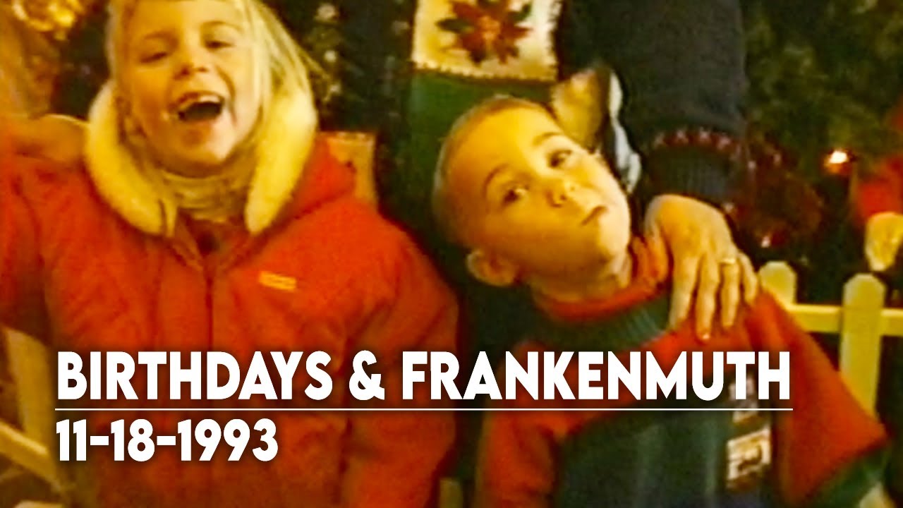 11-18-1993 - Birthday, Thanksgiving, Frankenmuth