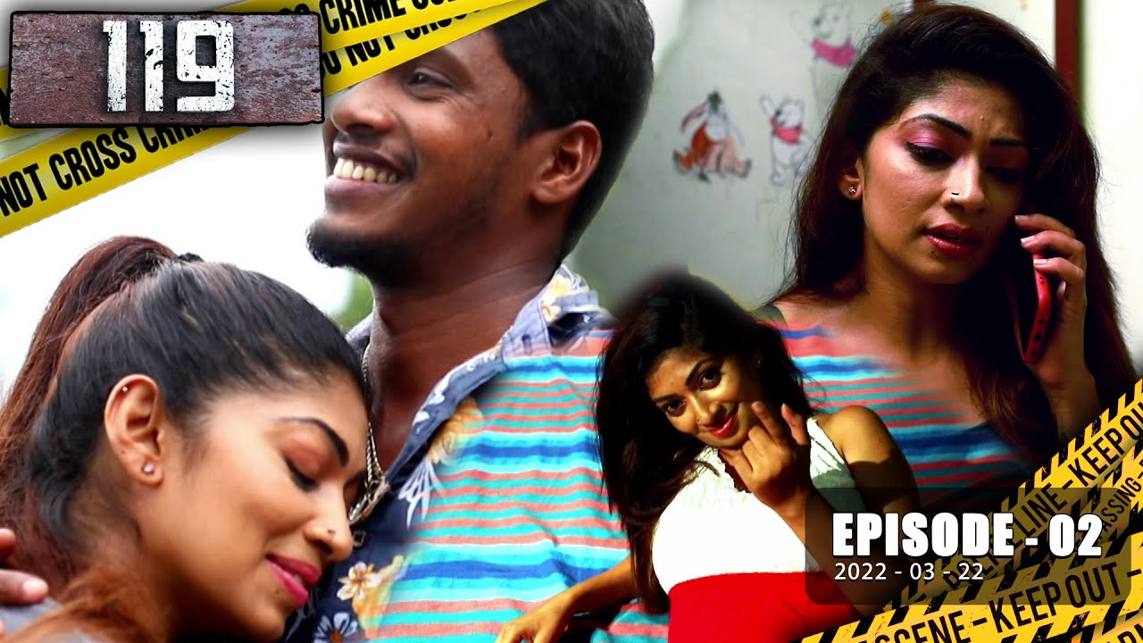 119 | Episode 02 | 2022-03-22