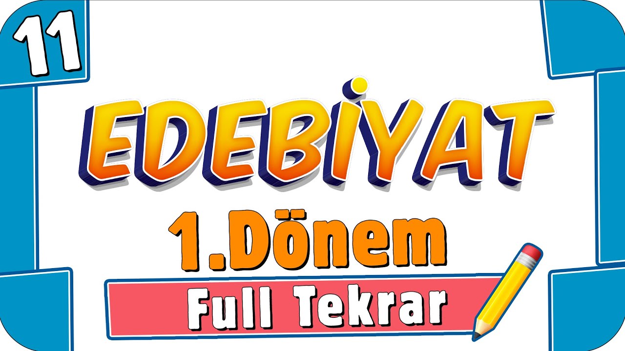 11.Sınıf Edebiyat 1.Dönem Full Tekrar 🔁 #2022