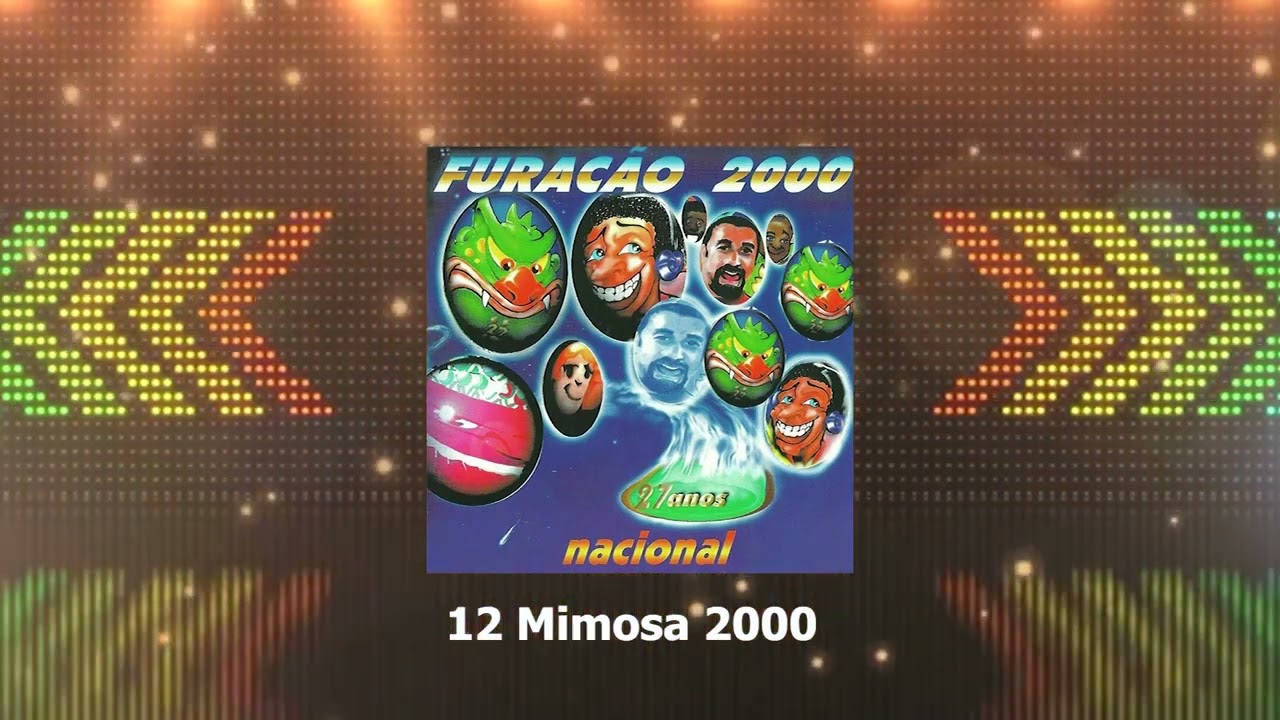 12 Mimosa 2000   - Furacão 2000 27 anos nacional