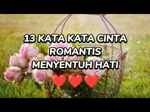 13 KATA-KATA CINTA ROMANTIS MENYENTUH HATI