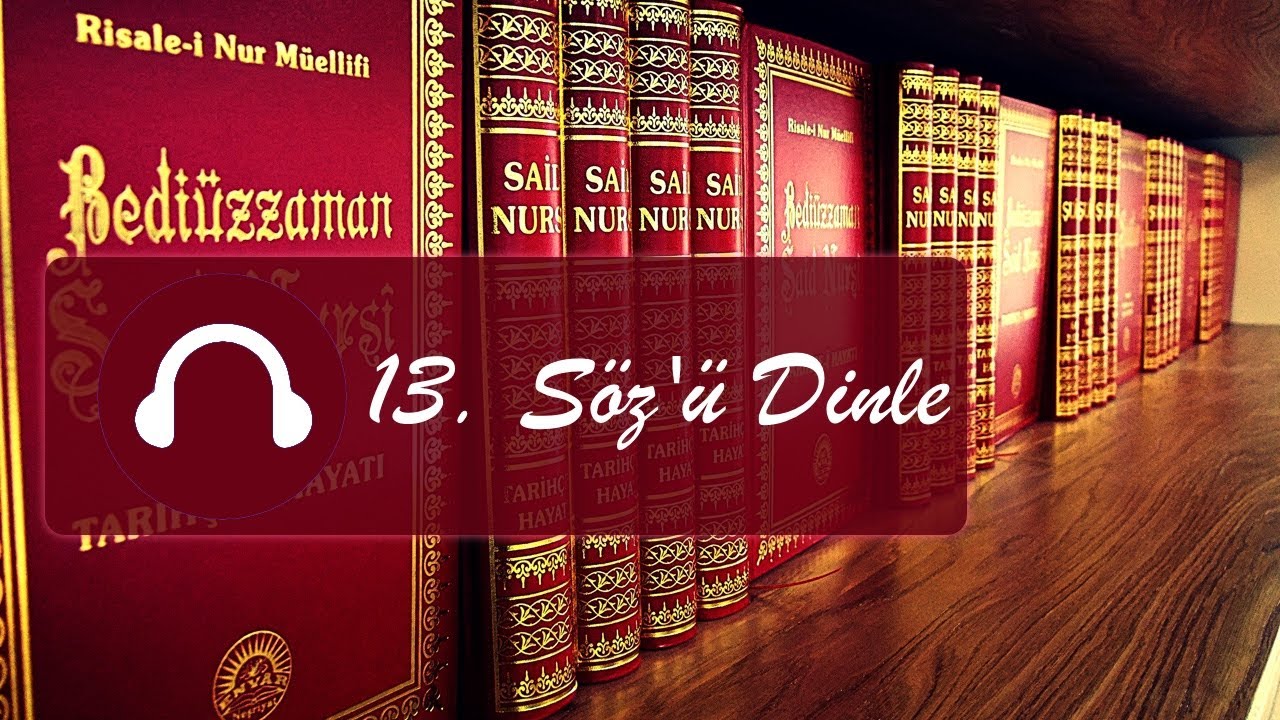 13. Söz / Sözler / Risale-i Nur Dinle