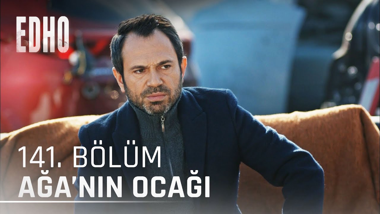 141. Bölüm ''Ağanın Ocağı'' | Eşkıya Dünyaya Hükümdar Olmaz