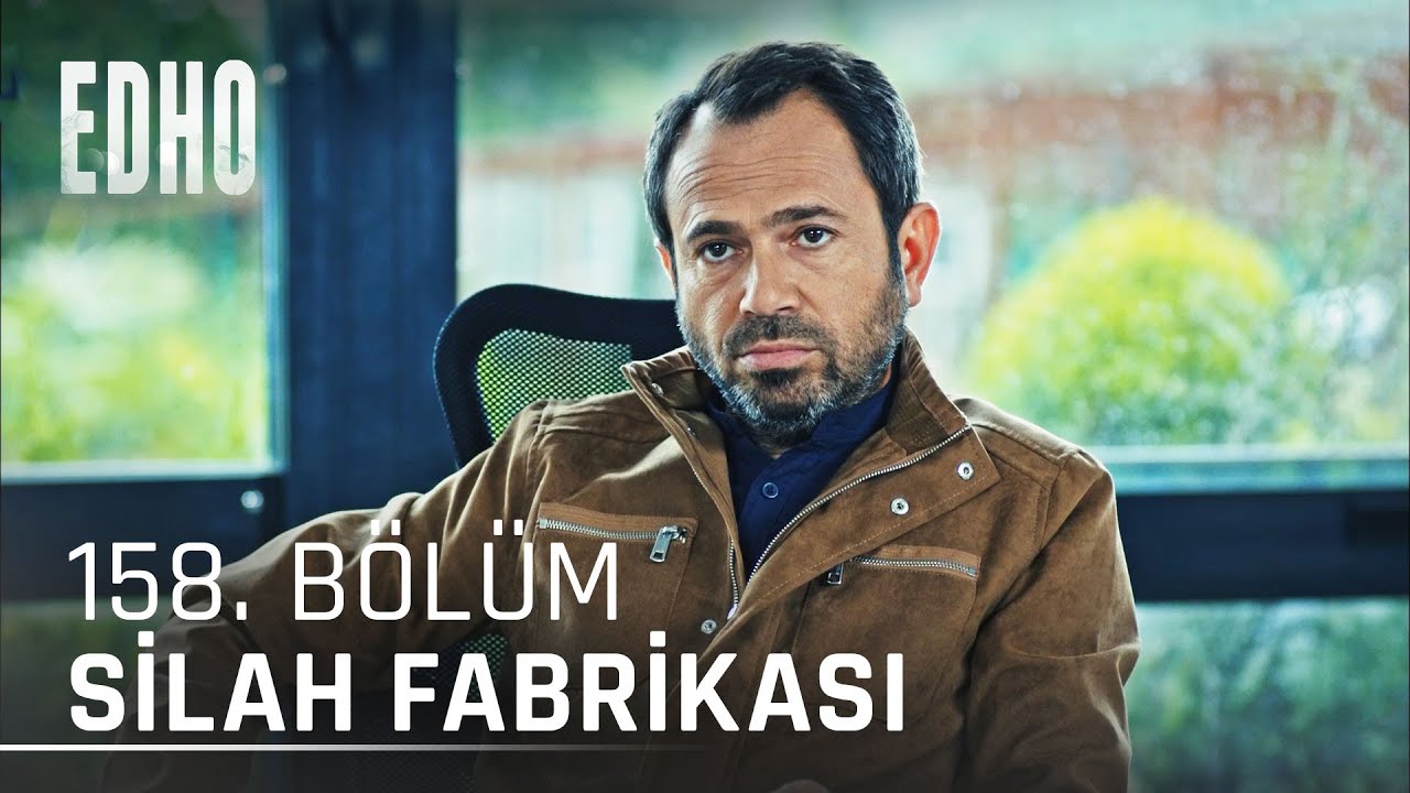 158. Bölüm ''Silah Fabrikası'' | Eşkıya Dünyaya Hükümdar Olmaz