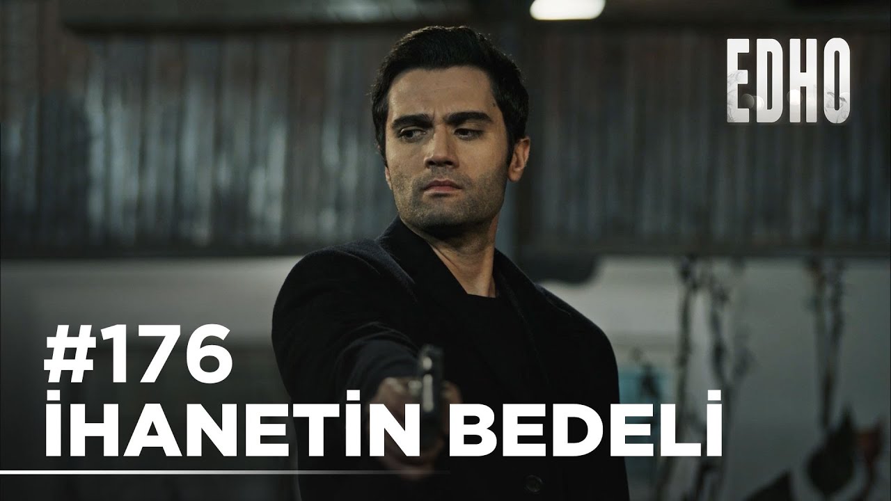 176. Bölüm ''Ateş'in İhanetinin Bedeli'' | Eşkıya Dünyaya Hükümdar Olmaz