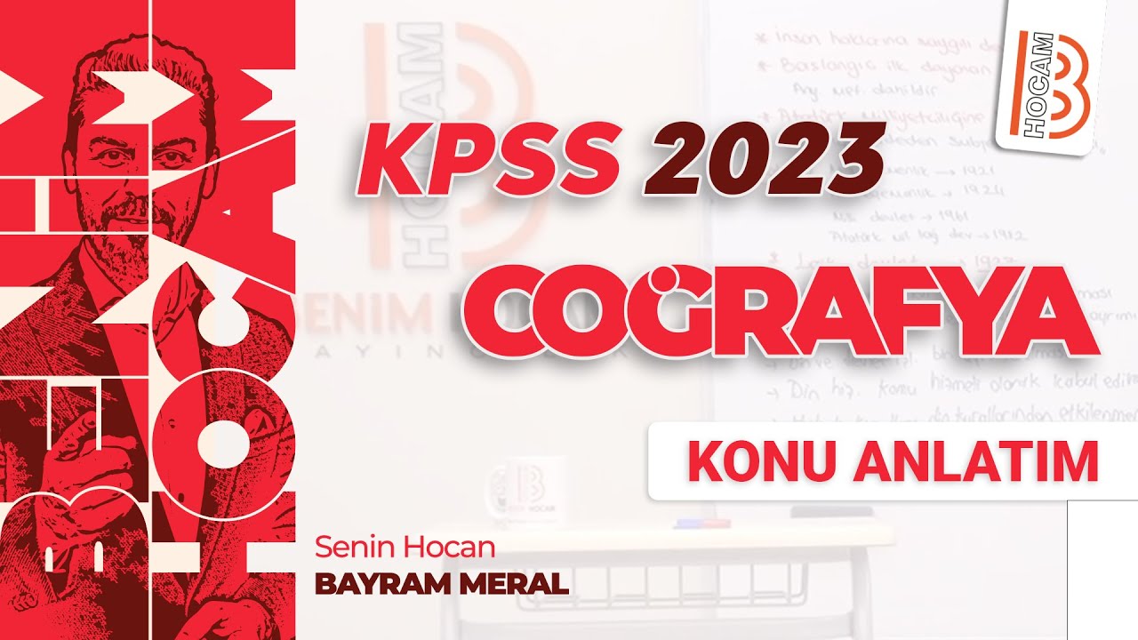18) KPSS Coğrafya - Türkiye'de Aşındırma Biriktirme Şekilleri - Bayram MERAL (2023)
