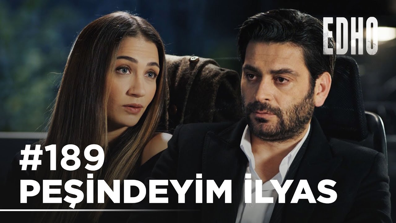 189. Bölüm ''Peşindeyim İlyas'' | Eşkıya Dünyaya Hükümdar Olmaz