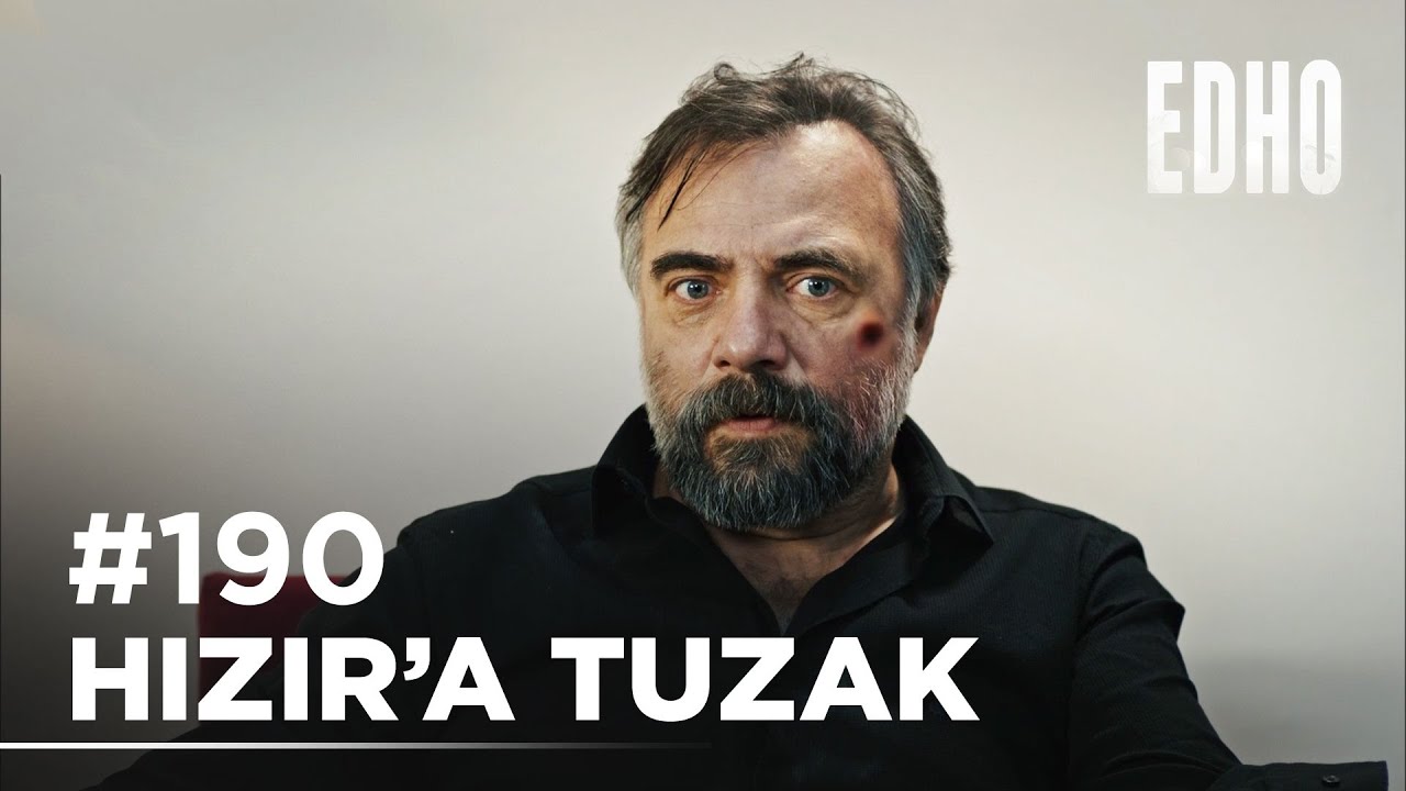 190. Bölüm ''Hızır'a Tuzak'' | Eşkıya Dünyaya Hükümdar Olmaz