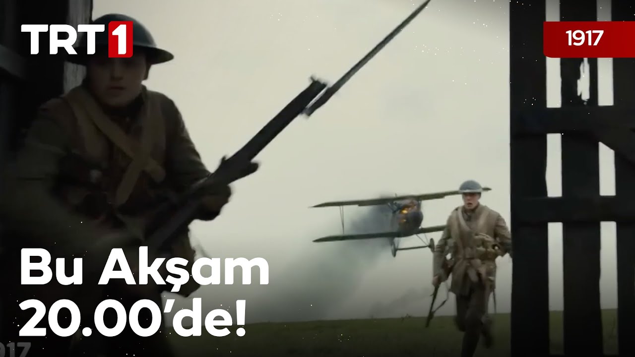 1917 bu akşam 20.00’de TRT 1’de!