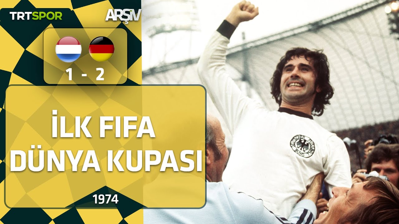 1974 Dünya Kupası Finali | Batı Almanya-Hollanda: 2-1 | İlk FIFA Dünya Kupası