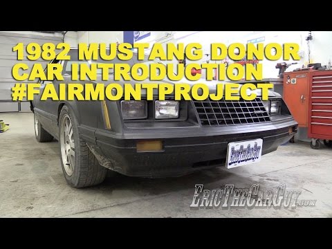 1982 Mustang Donor Car Introduction #FairmontProject -EricTheCarGuy