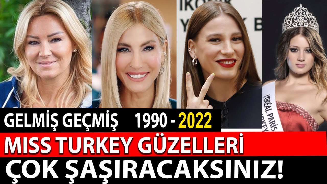 1991-2022 MISS TURKEY TÜM BİRİNCİLERİ VE DİĞER GÜZELLERİ