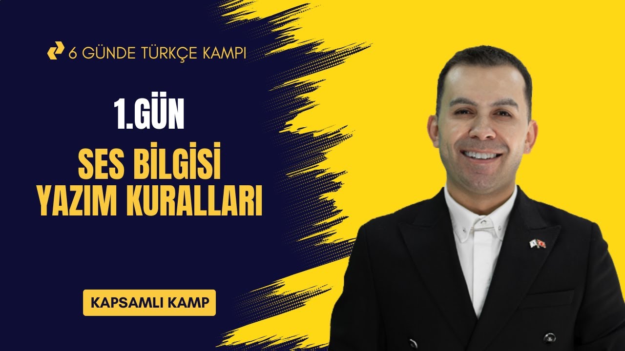 1.Gün / Ses Bilgisi - Yazım Kuralları (Kapsamlı Kamp) 2025
