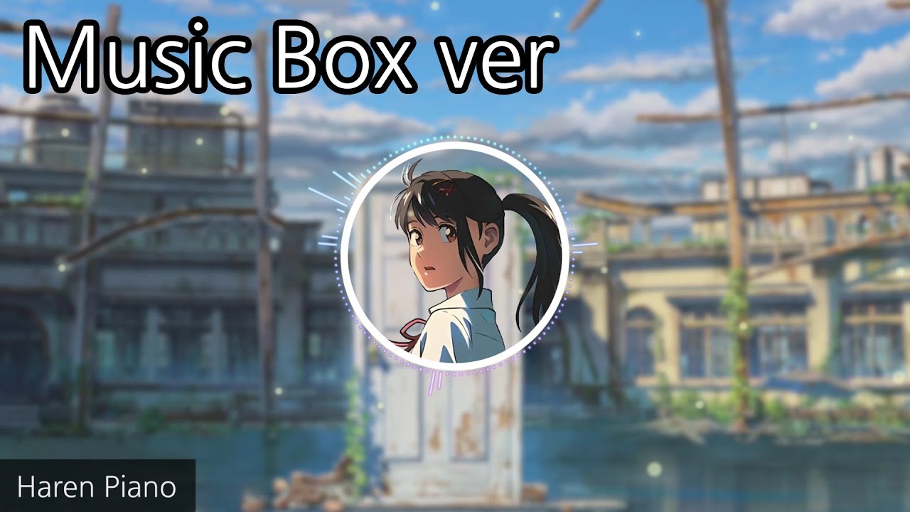 (1Hour) Suzume - Suzume no Tojimari OST Music box cover